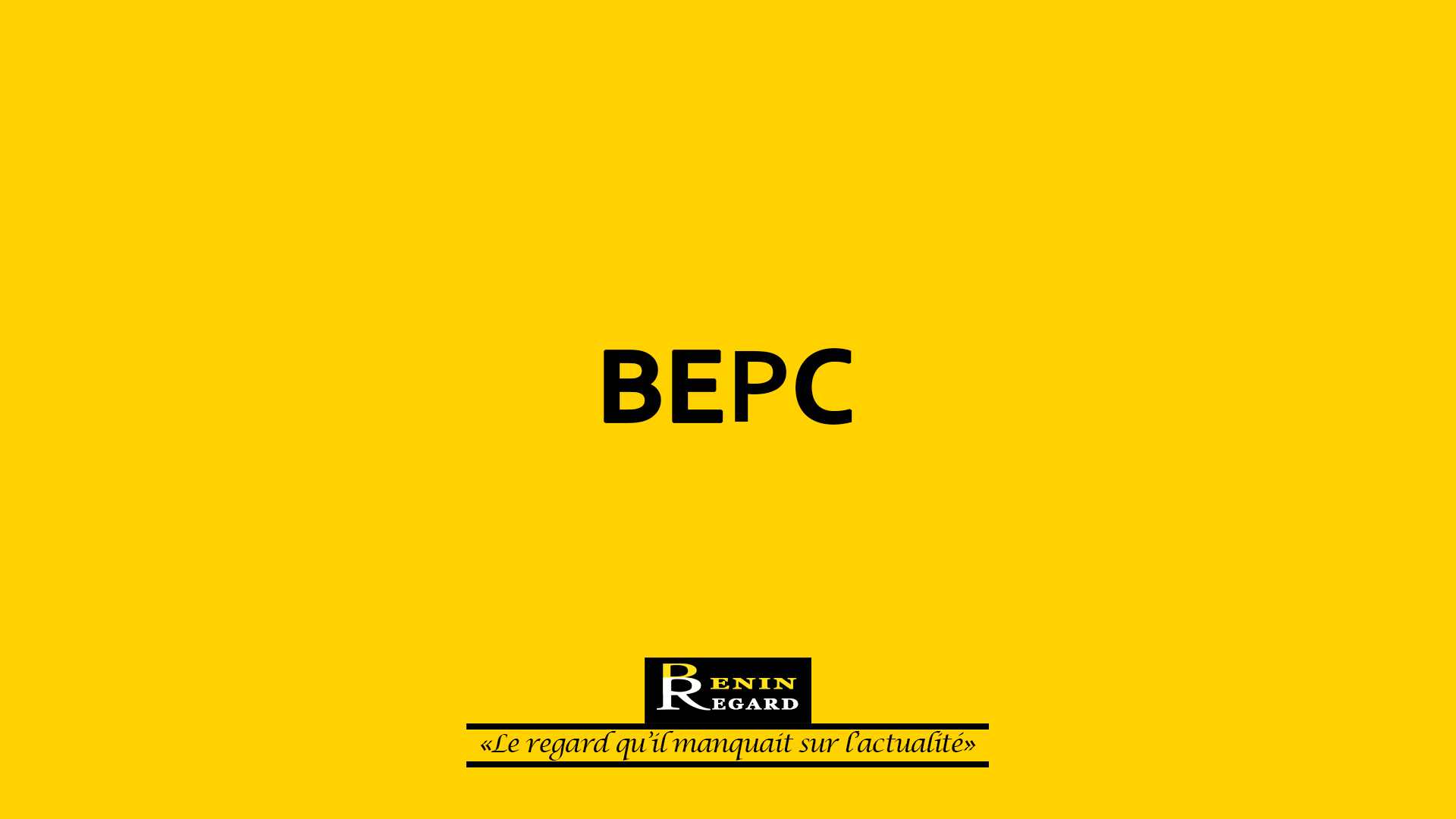 Examen du BEPC @beninregard