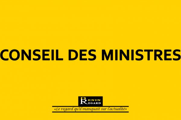 Bénin – Conseil des ministres : les grandes décisions du 20 juillet 2022