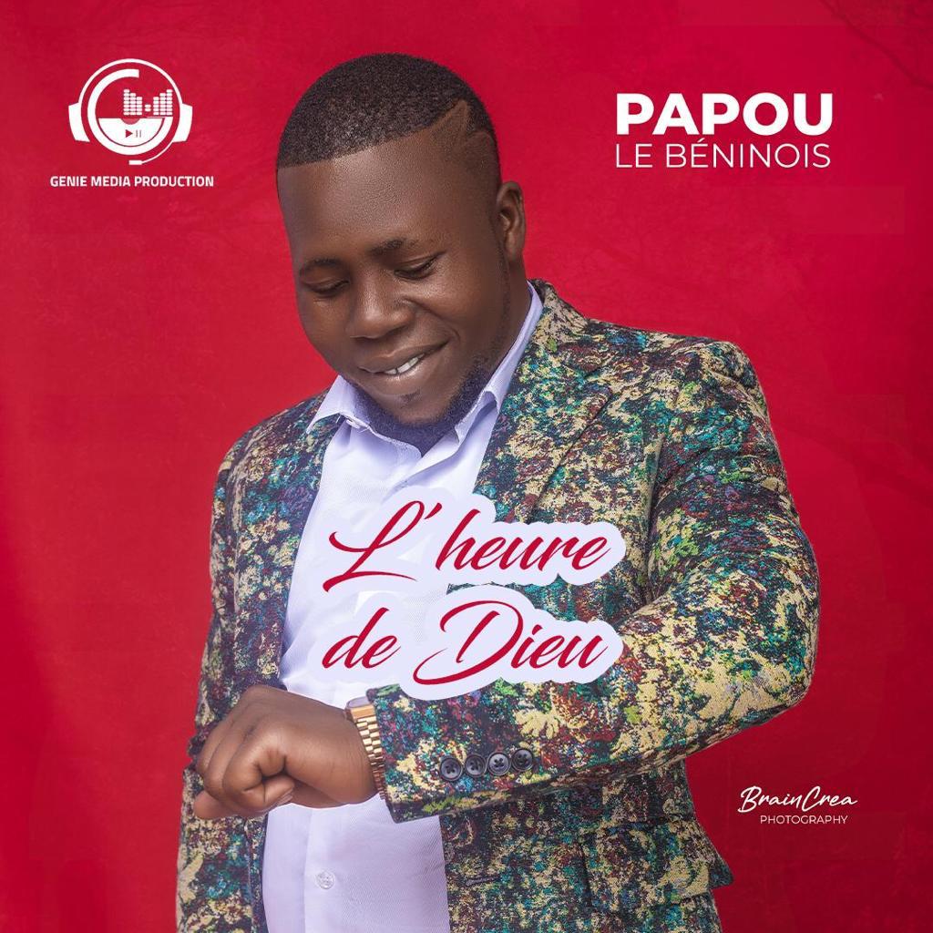 Bénin : ‘’L’Heure de Dieu’’, le 2e single de Papou Le Béninois à écouter absolument